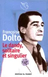 Le dandy solitaire et singulier